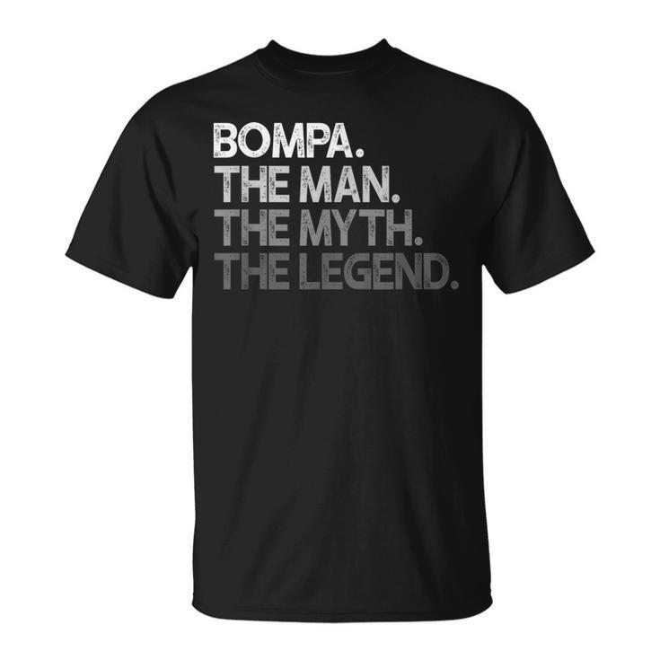 Bompa The Man The Myth The Legend T-Shirt