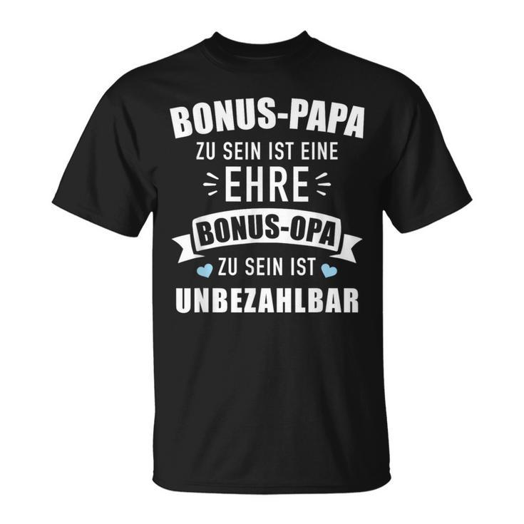 Bonus Papa Zu Sein Ist Eine Ehre Bonus Opa Ist Unzahlbar German Language T-Shirt