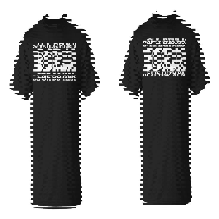 Borja Nombre Gracioso Diciendo Borja Camiseta unisex