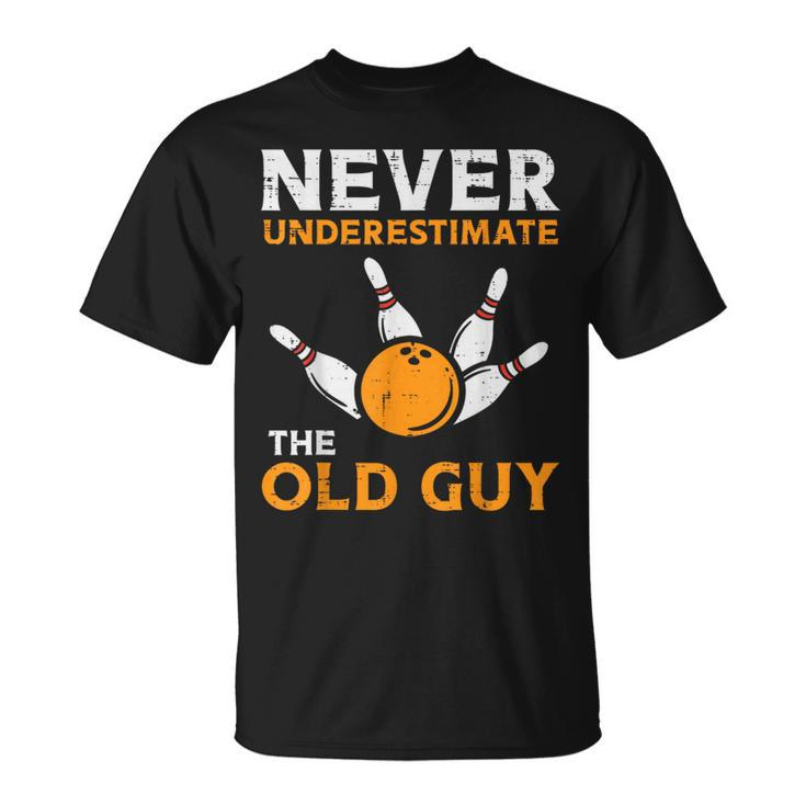 Bowling Never Underestimate Old Guy Bowler Grandpa Dad Men T-Shirt