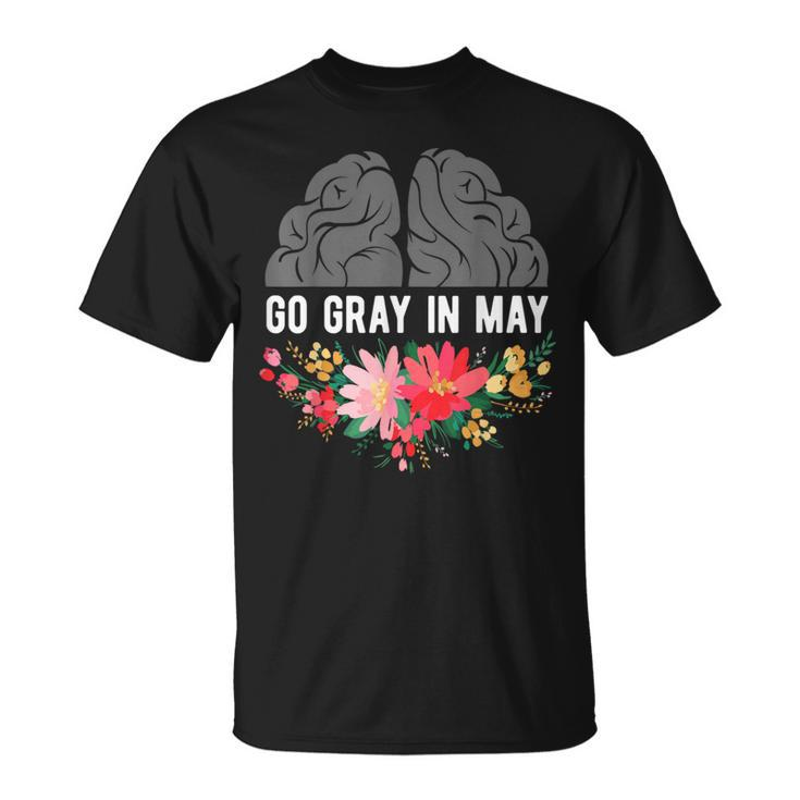 Brain Cancer Tumor Awareness Go Gray In May Flowers T-Shirt