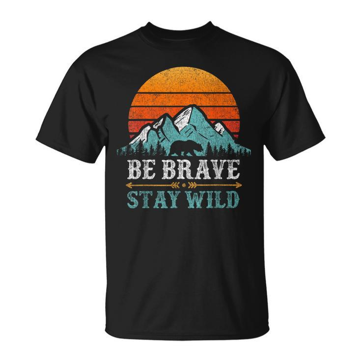 Be Brave Stay Wilderness Bear Mountains Vintage Retro Hiking T-Shirt