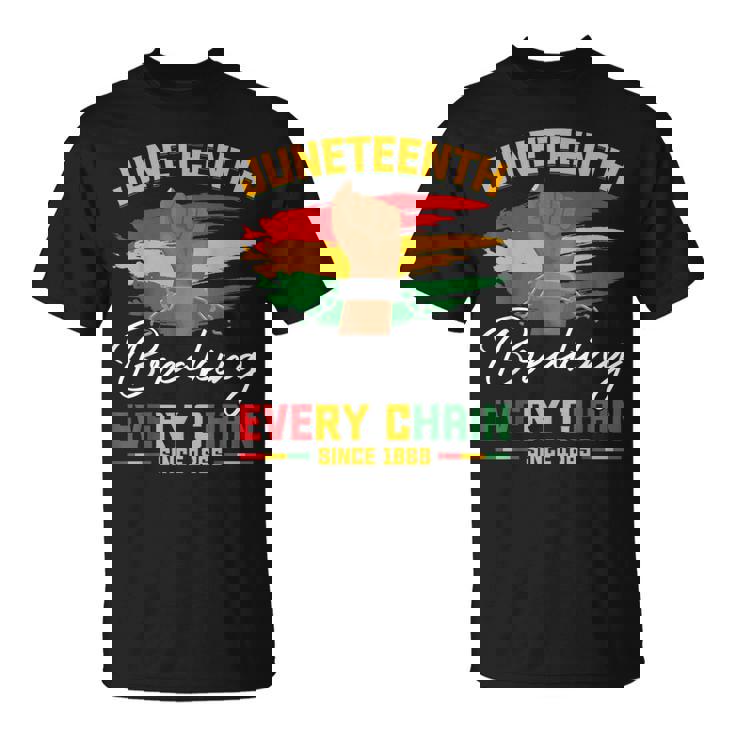 Breaking Every Chain Since 1865 Freedom Junenth Men T-Shirt