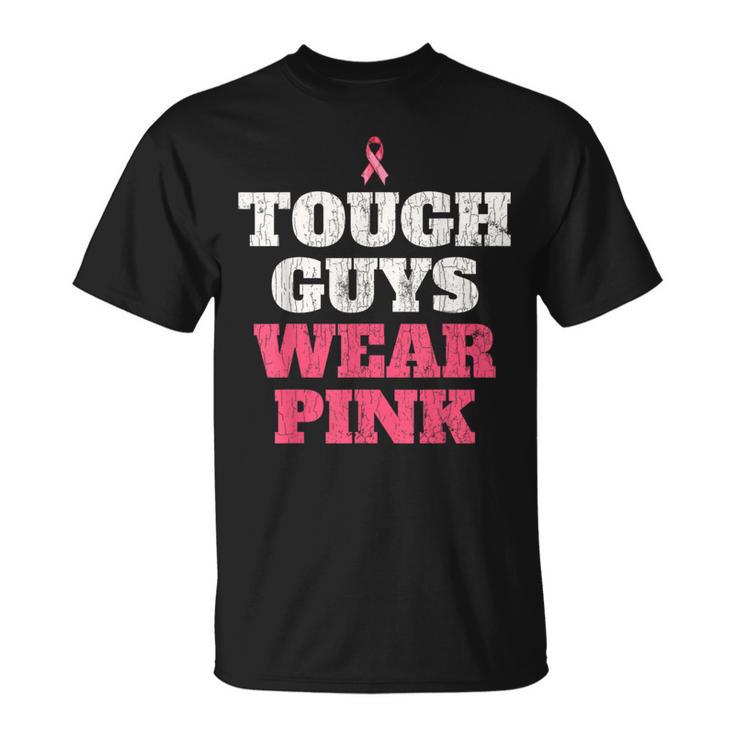 Breast Cancer Awareness Tough Guys Wear Pink T-Shirt