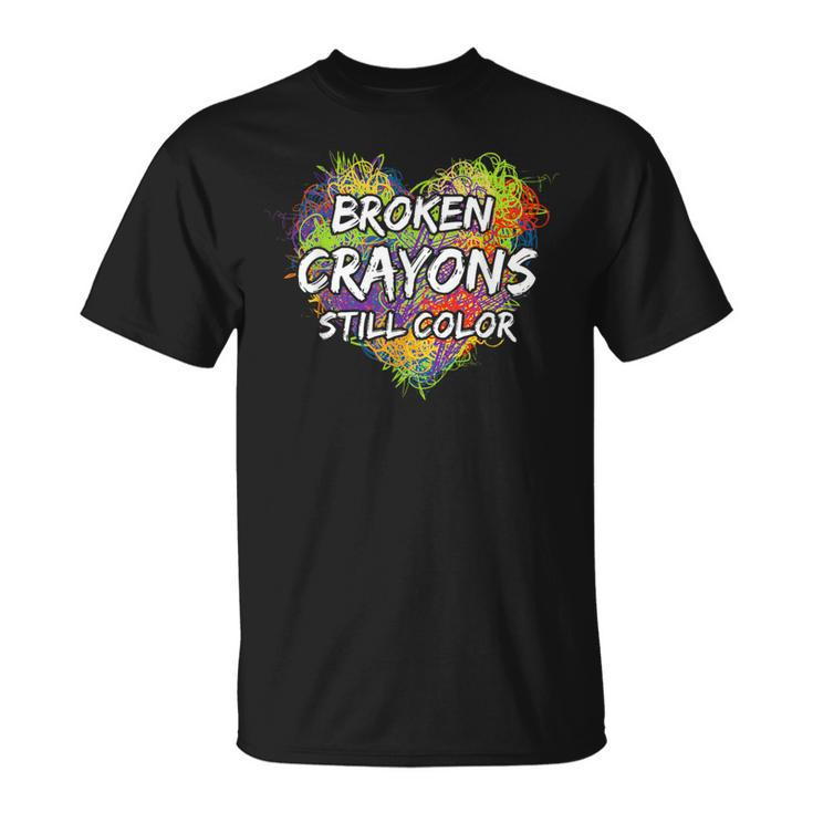 Broken Crayons Still Color Colorful Mental Health Awareness T-Shirt