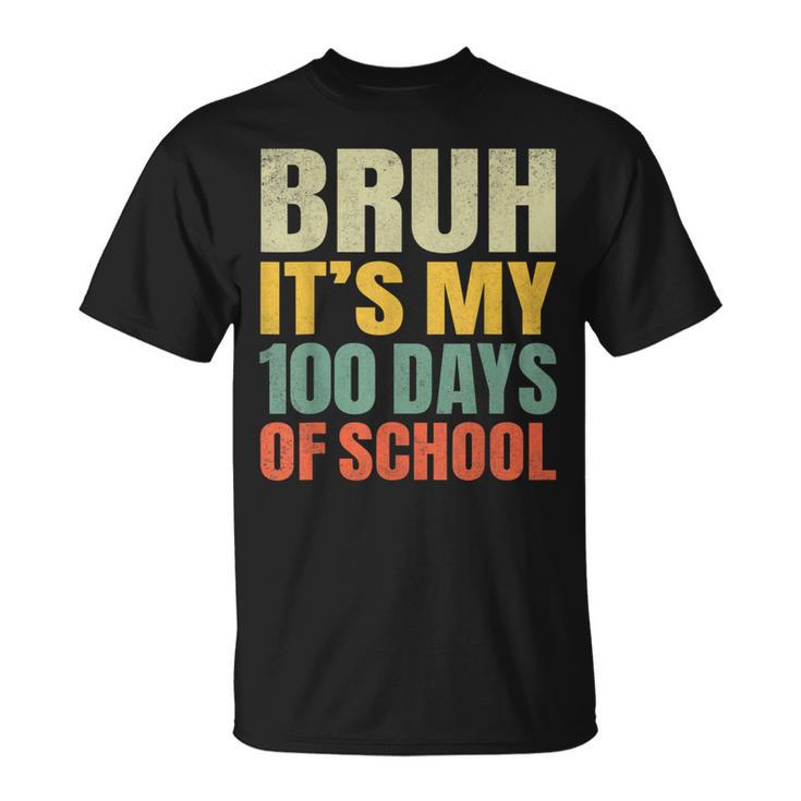 Bruh Its My 100 Days Of School 100Th Day Of School Boys T-Shirt