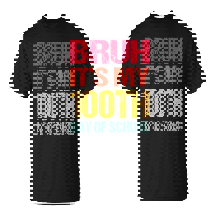 Bruh Its My 100 Days Of School 100Th Day Of School Boys T-Shirt