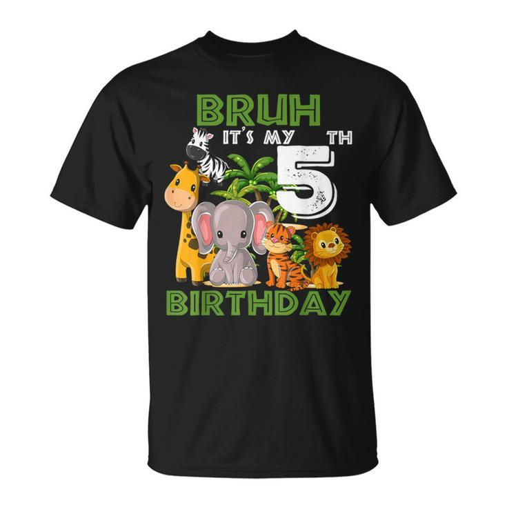 Bruh It's My 5Th Birthday Safari Jungle 5 Years Old Zoo T-Shirt