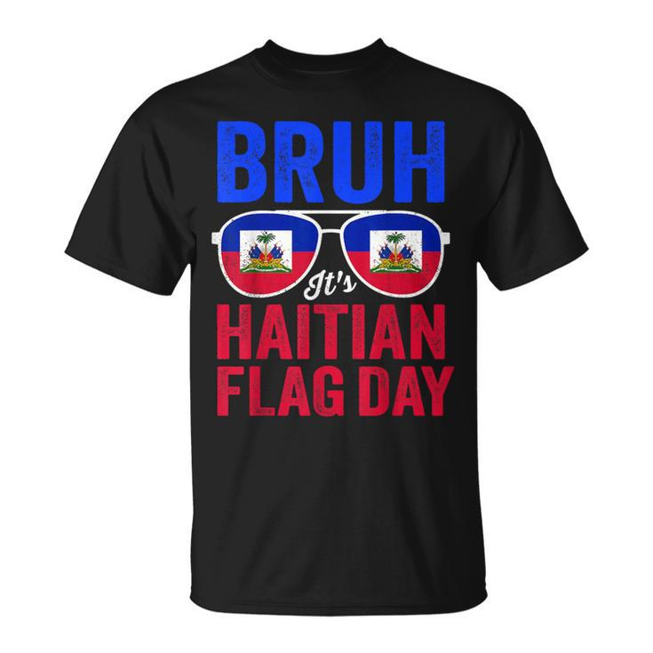 Bruh It's Haitian Flag Day Haiti Flag Boys Toddler T-Shirt