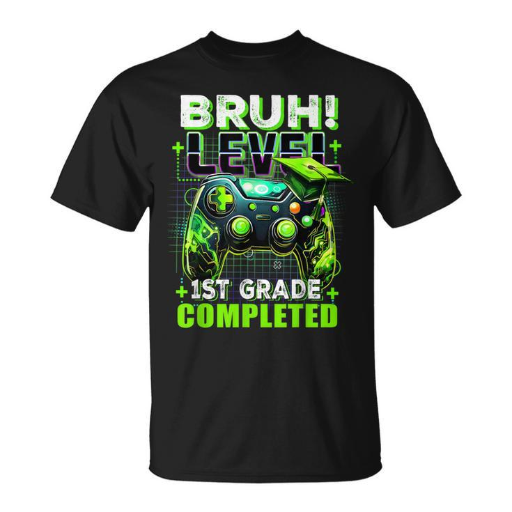 Bruh Level 1St Grade Completed Last Day Of School Graduate T-Shirt