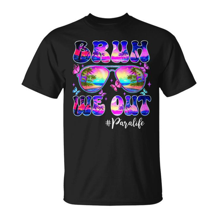 Bruh We Out Summer Para Life Sunglasses Tie Dye T-Shirt