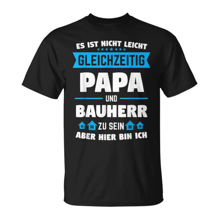 Builder Dad Builder Housewarming T-Shirt