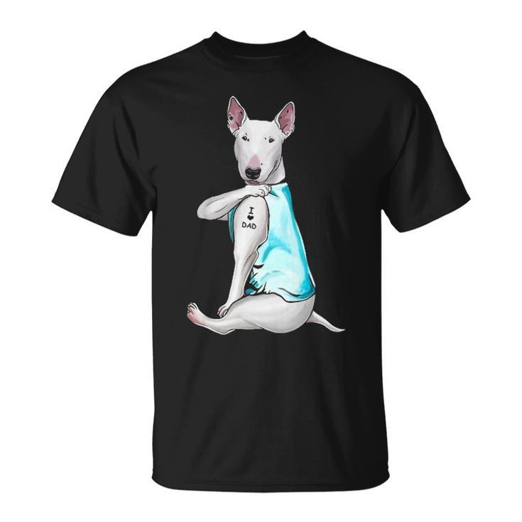 Bull Terrier Tattoos I Love Dad Sitting Father's Day T-Shirt