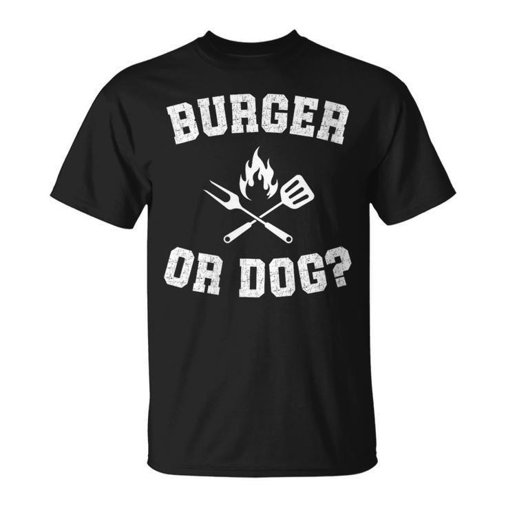 Burger Or Dog Grilling Master Grill Hot Dog Dad Joke T-Shirt