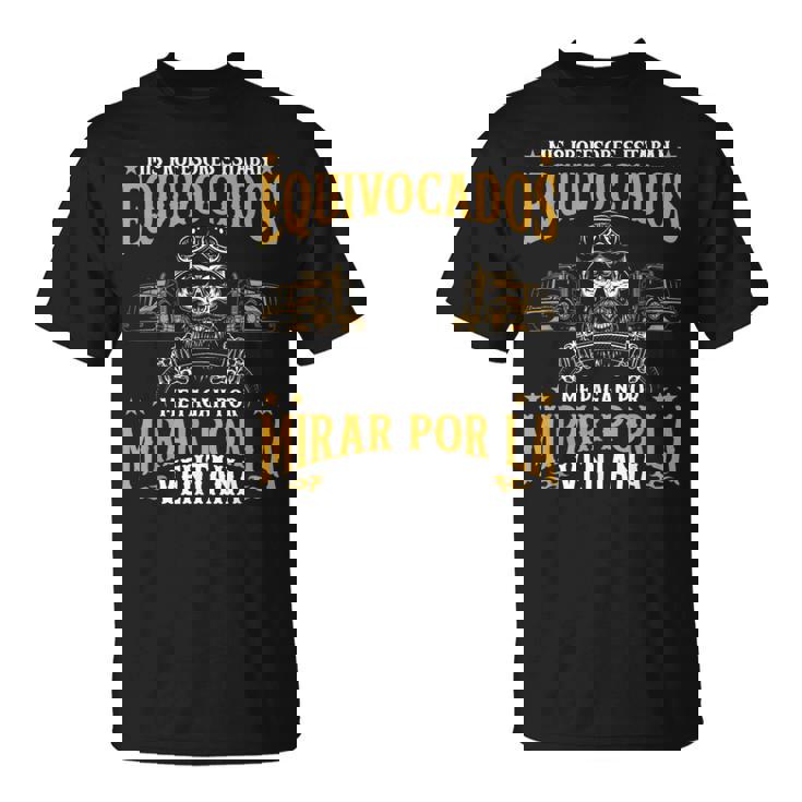 Camión Divertido Camionero Pagan Por Mirar Por Laentana Camiseta unisex