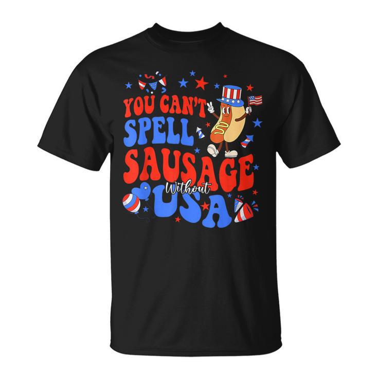 You Cant Spell Sausage Without Usa 4Th Of July Hotdog T-Shirt