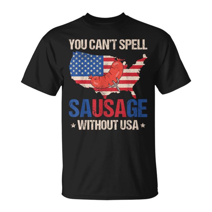 You Can't Spell Sausage Without Usa American Flag Patriotic T-Shirt