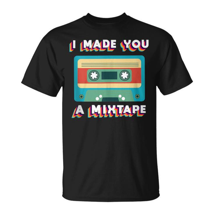 Cassette Vintage Retro Gear 70S 80S 90S I Made You A Mixtape T-Shirt