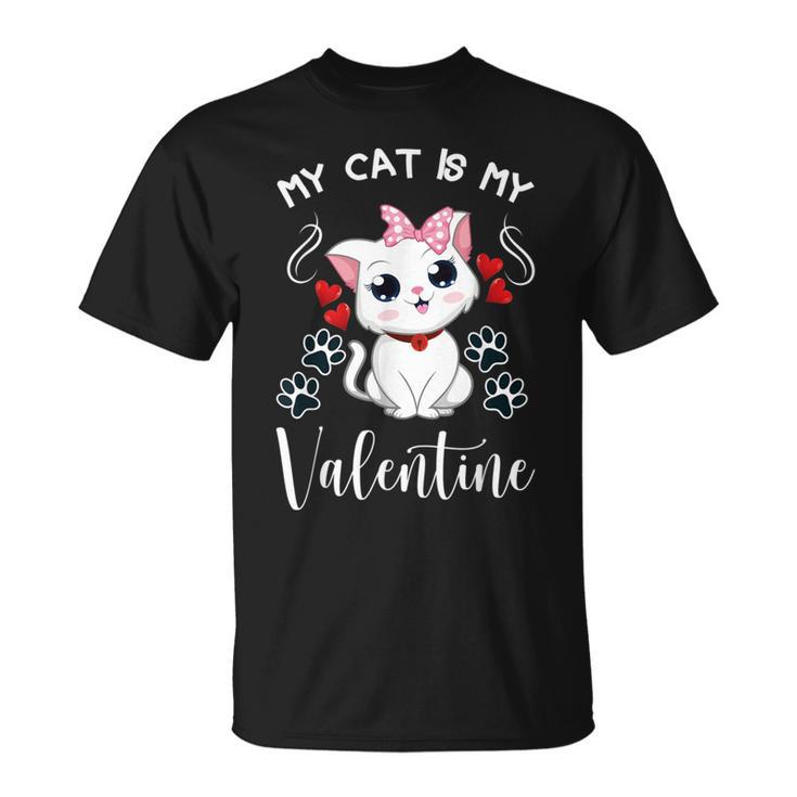 My Cat Is My Valentine Cat Lovers Cool Valentines Day T-Shirt