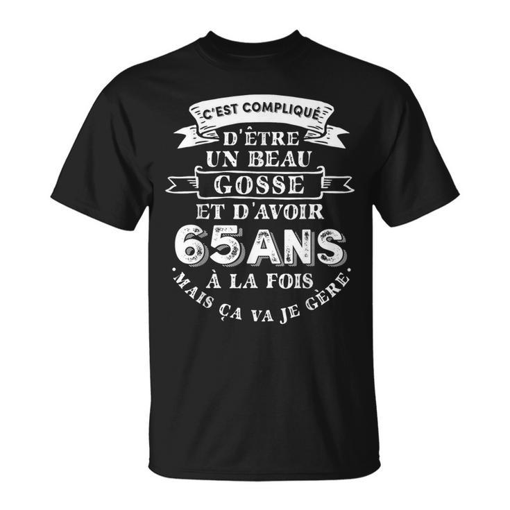 T-shirt Humour « C'est Compliqué D'être Un Beau Gosse Et D'avoir 65 Ans » - Coupe Classique, Léger, Manches Double Couture
