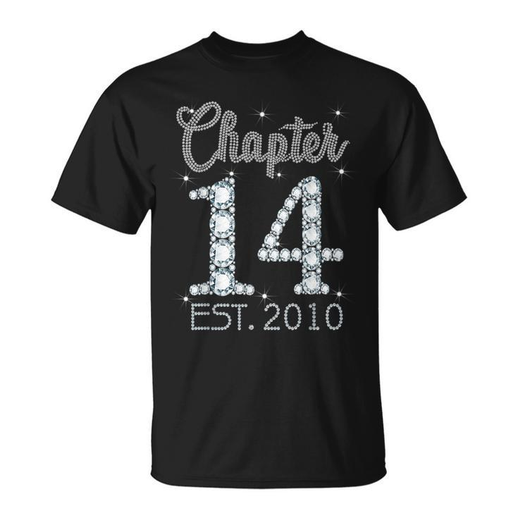 Chapter 14 Est 2010 Happy 14Th Birthday For Girls T-Shirt