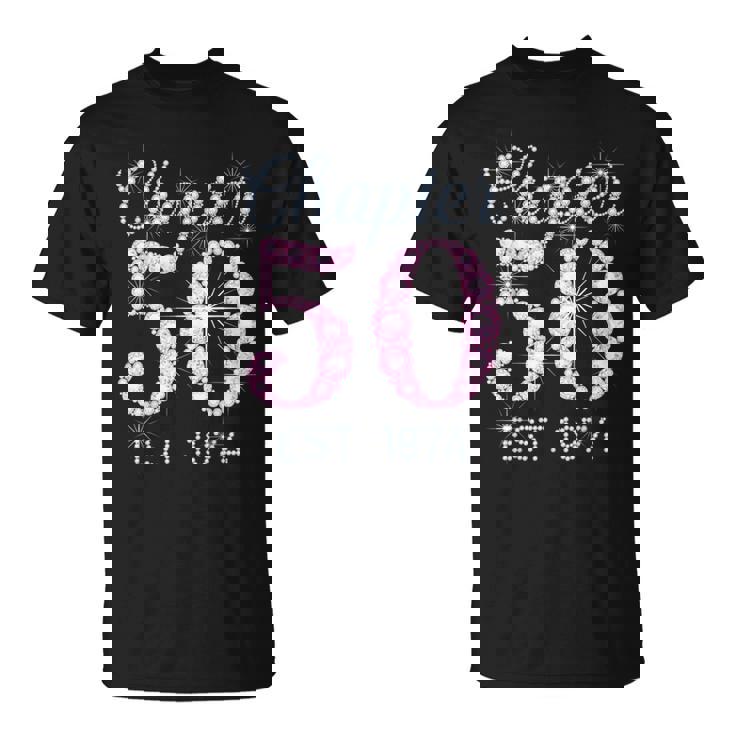 Chapter 50 Est 1974 50Th Birthday For Womens T-Shirt