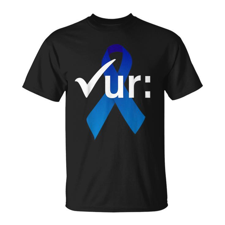 Check Your Colon Colorectal Cancer Awareness Blue Ribbon T-Shirt