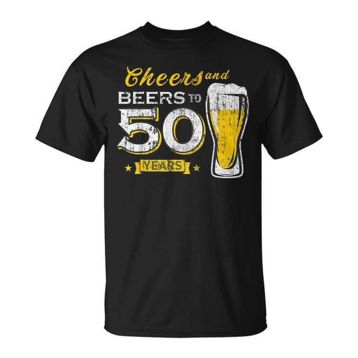 Cheers And Beers To 50 Years 50Th Birthday Party T-Shirt