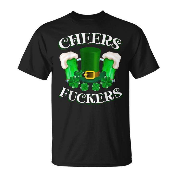 Cheers Fuckers Cheers Fckers' St Patty's Day Lucky Clover T-Shirt