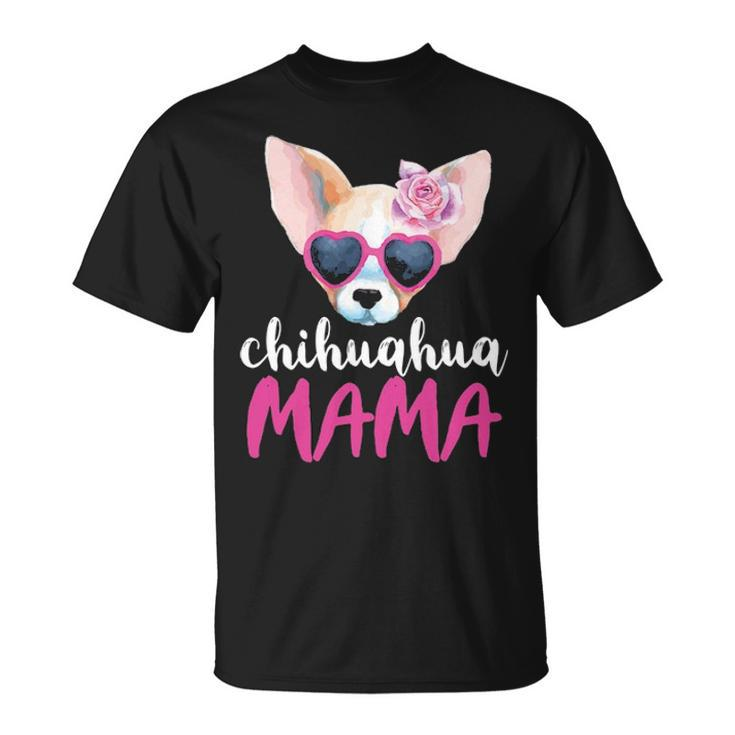 Chihuahua Mama For Women Chihuahua Mom T-Shirt