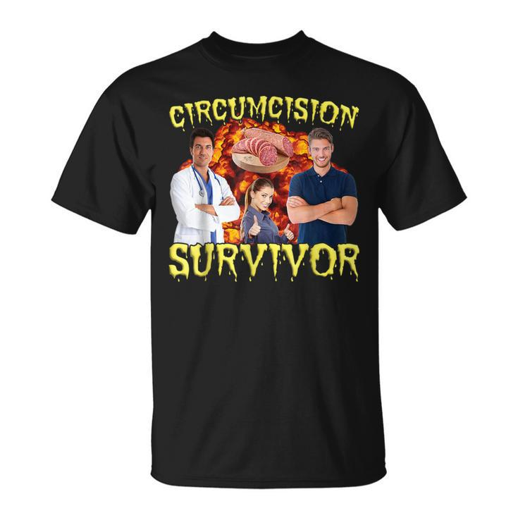Circumcision Survivor Offensive Inappropriate Meme T-Shirt