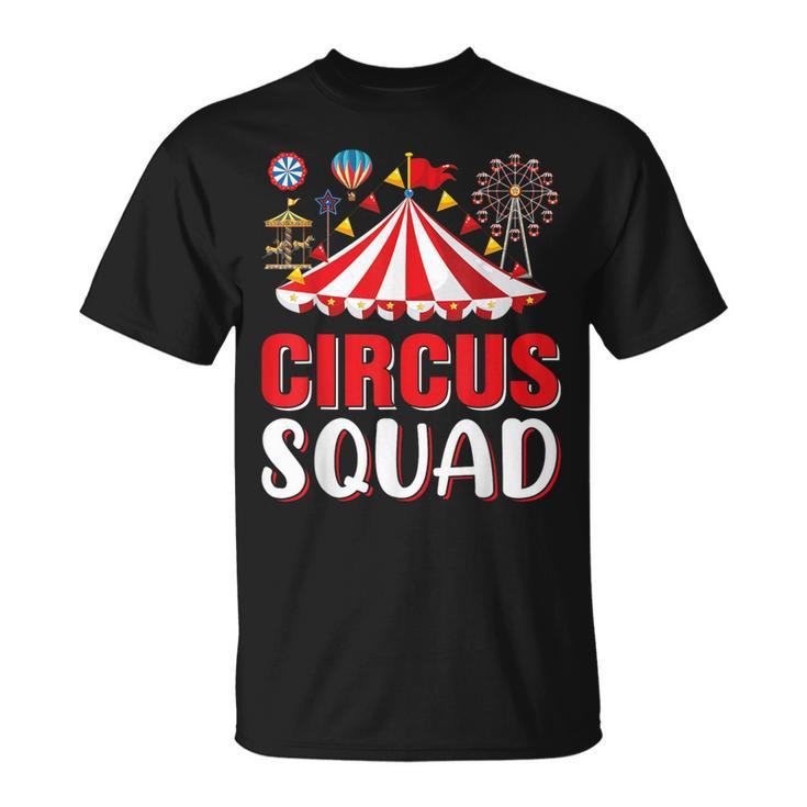 Circus Squad Circus Themed Birthday Party Costume T-Shirt