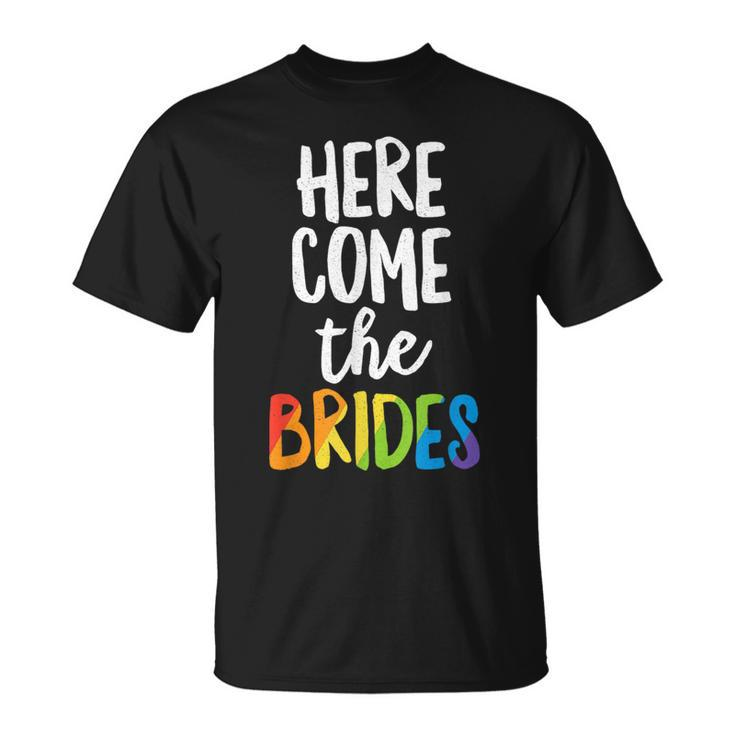 Here Comes The Brides Lesbian Pride Lgbt Wedding T-Shirt