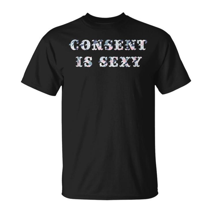 Consent Is Sexy T-Shirt