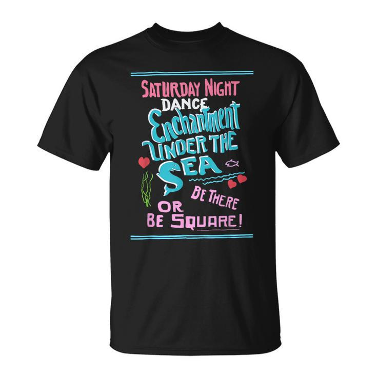 Cool Enchantment Under The Sea Dance Nerd Geek Graphic T-Shirt