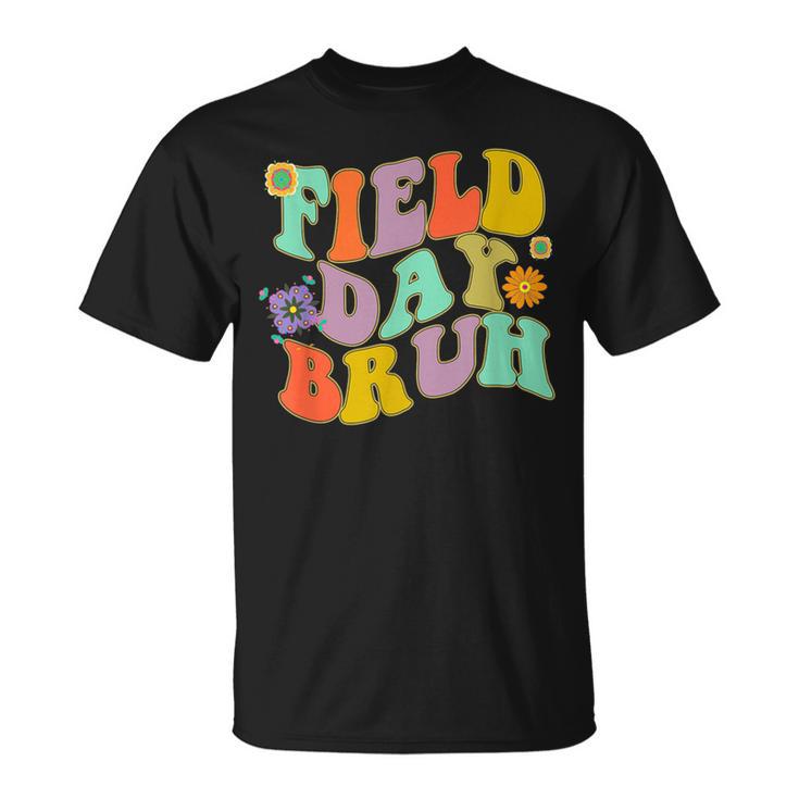 Cool Groovy Flower Field Day Bruh School Field Trip T-Shirt