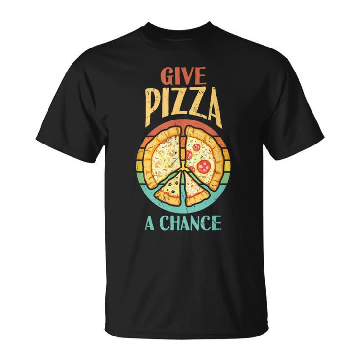 Cool Peace Give Pizza A Chance Pizza Lovers T-Shirt