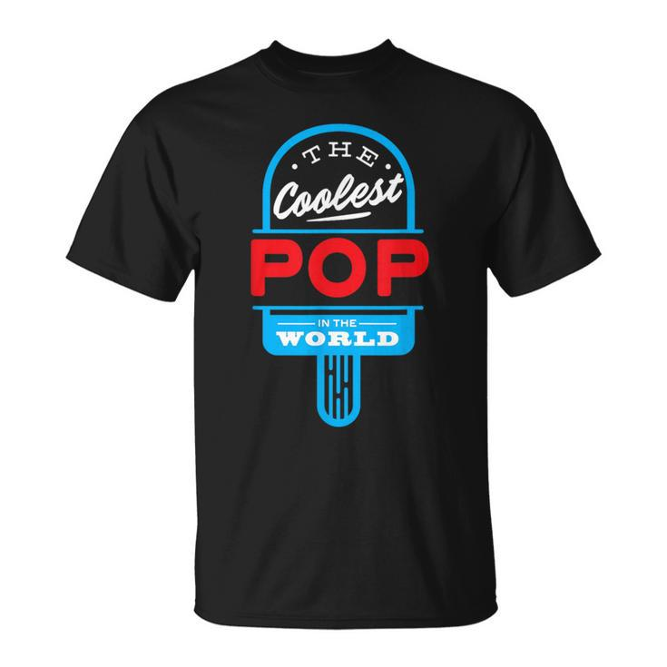 The Coolest Pop T Popsicle Father Summer T-Shirt