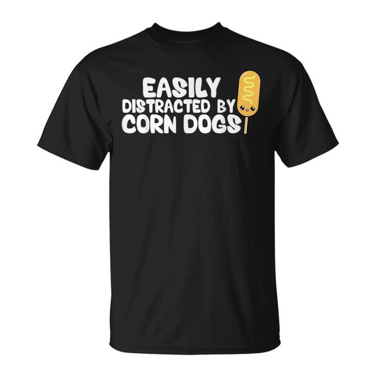 Corndogs Easily Distracted By Corndogs Cute Kawaii Corndog T-Shirt