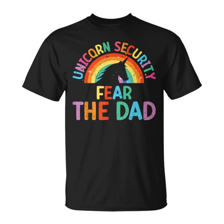 Costume Unicorn Security Fear The Dad T-Shirt