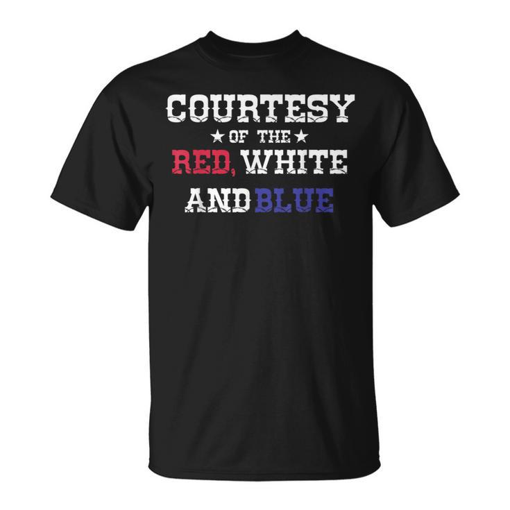 Courtesy Of The Red White And Blue T-Shirt