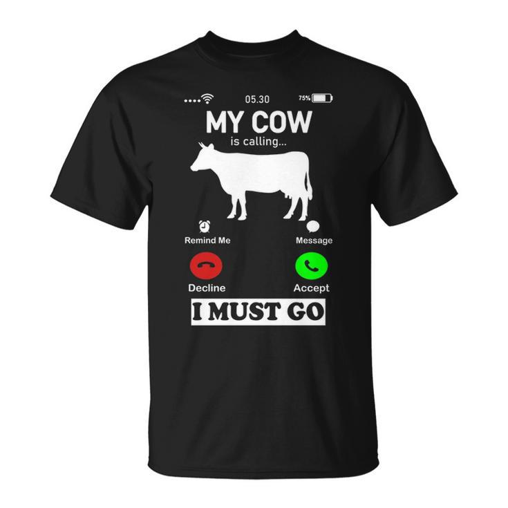 My Cow Is Calling And I Must Go Phone Screen T-Shirt