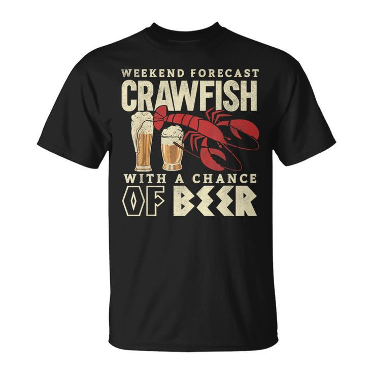 Crawfish Boil Weekend Forecast Cajun Beer Festival T-Shirt