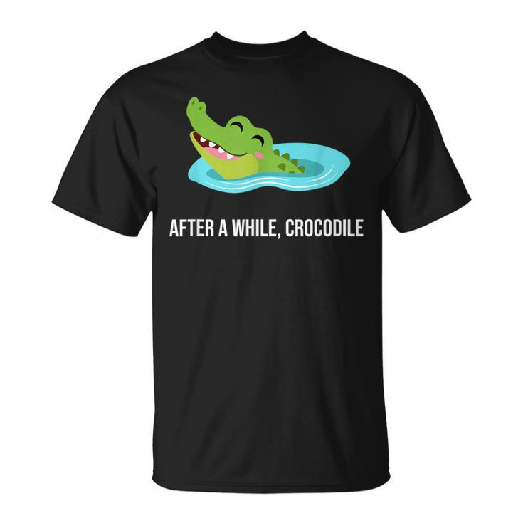 After A While Crocodile T-Shirt