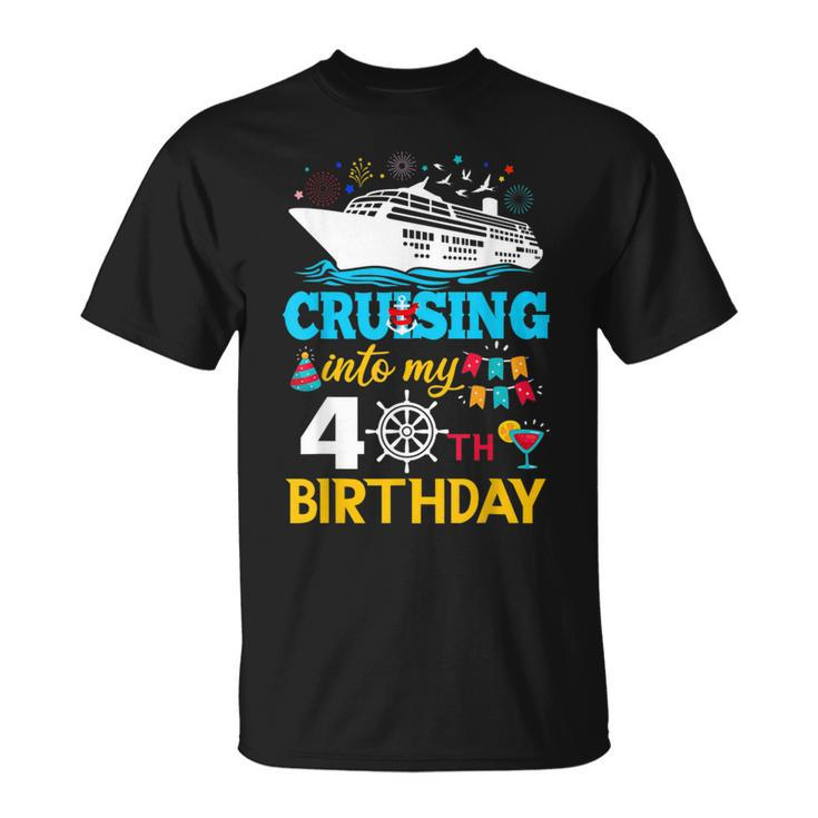 Cruising Into My 40 Year Old Birthday Party 40Th B-Day T-Shirt
