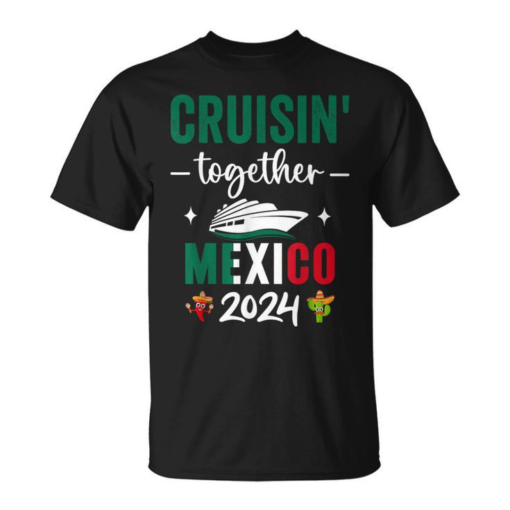 Cruising Together Family Matching Cruise Trip Mexico 2024 T-Shirt