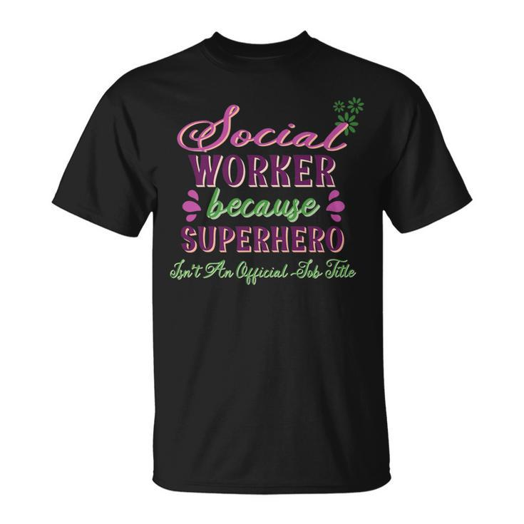 Cute Gif Social Worker Superhero T-Shirt