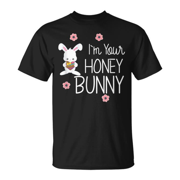 Cute I'm Your Honey Bunny Easter Love Rabbit T-Shirt
