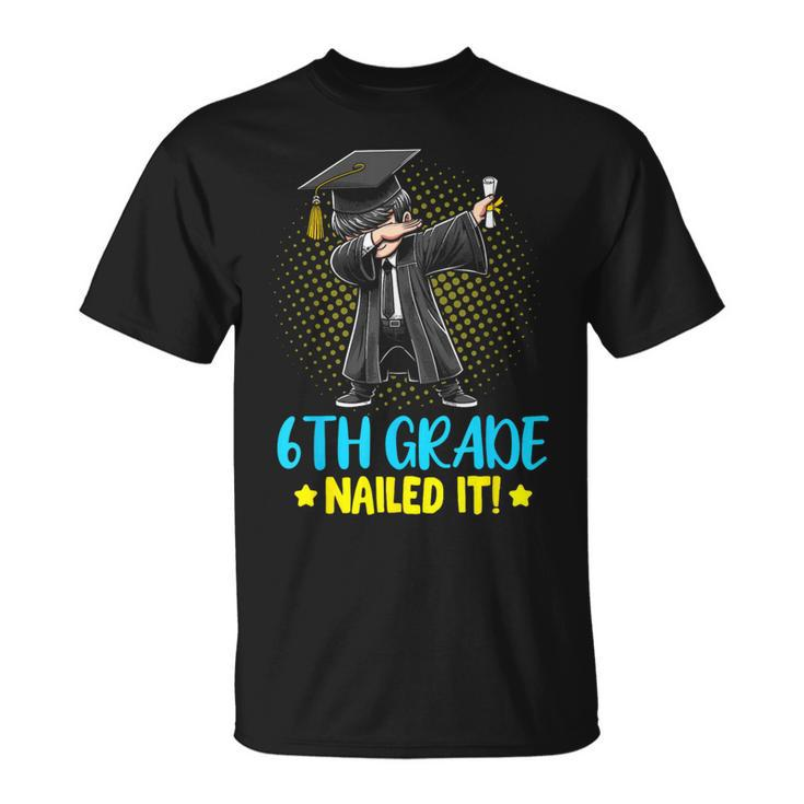 Dabbing 6Th Grade Nailed It Boys 6Th Grade Graduation T-Shirt