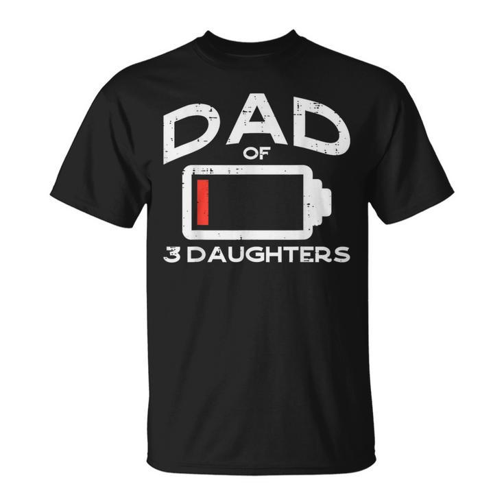 Dad 3 Daughters Low Battery Fathers Day Daddy Papa Men T-Shirt